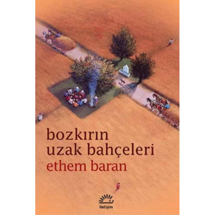 Bozkırın Uzak Bahçeleri