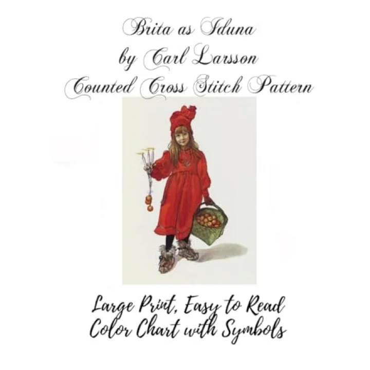 Brita as Iduna by Carl Larsson Counted Cross Stitch Pattern: Large Print, Easy to Read Chart with Symbols, Christmas Cross Stitch Pattern