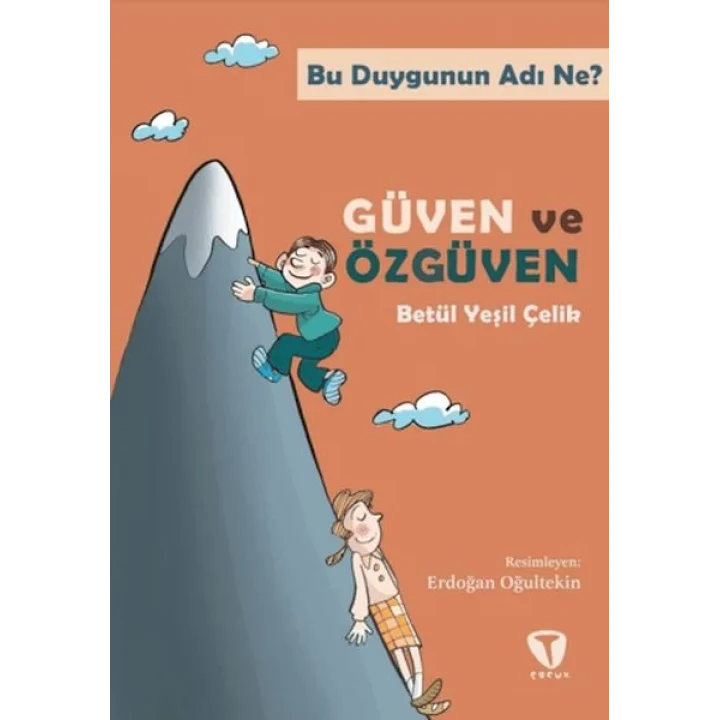 Bu Duygunun Adı Ne? Güven ve Özgüven