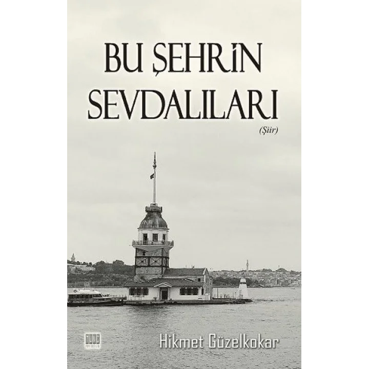 Bu Şehrin Sevdalıları