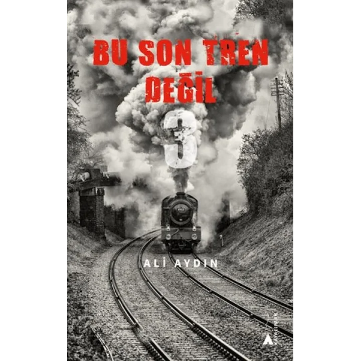 Bu Son Tren Değil 3