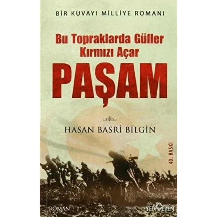 Bu Toprakta Güller Kırmızı Açar Paşam (Ciltli)