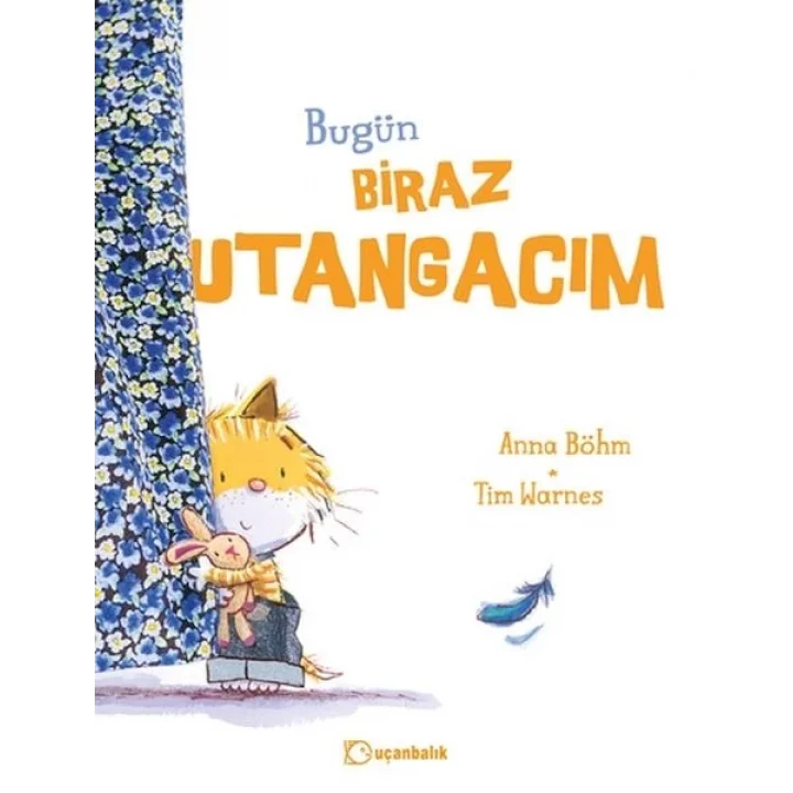 Bugün Biraz Utangacım