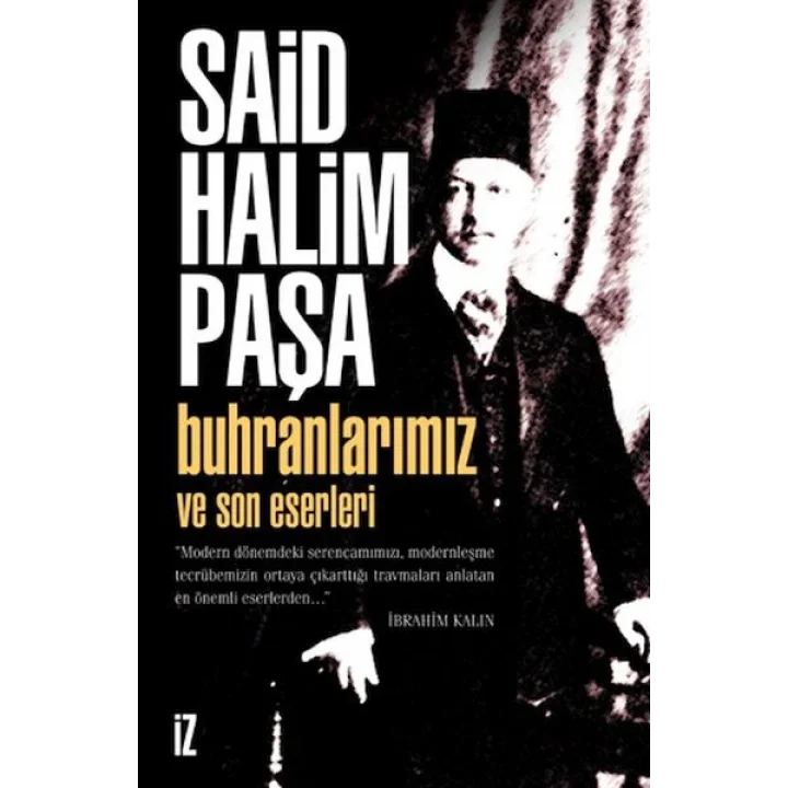 Buhranlarımız ve Son Eserleri