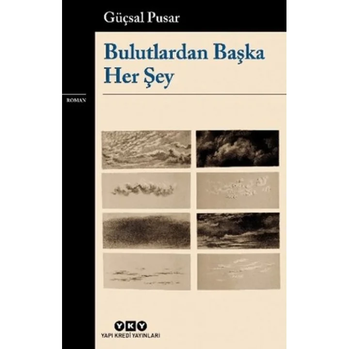 Bulutlardan Başka Her Şey