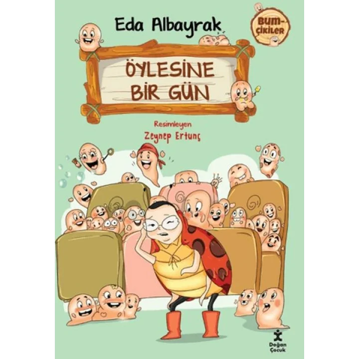 Bumçikiler 2 - Öylesine Bir Gün