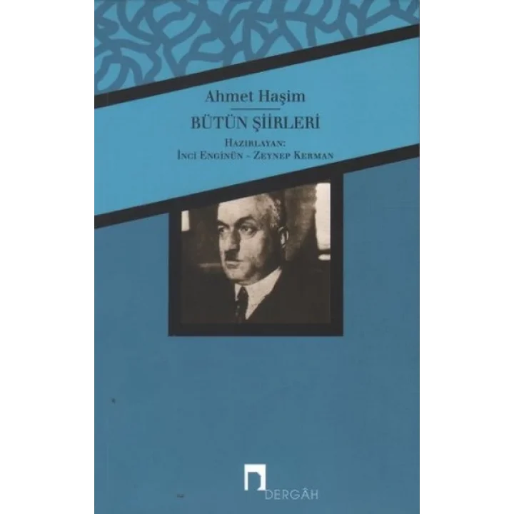 Bütün Şiirleri / Ahmet Haşim