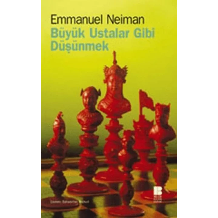 Büyük Ustalar Gibi Düşünmek