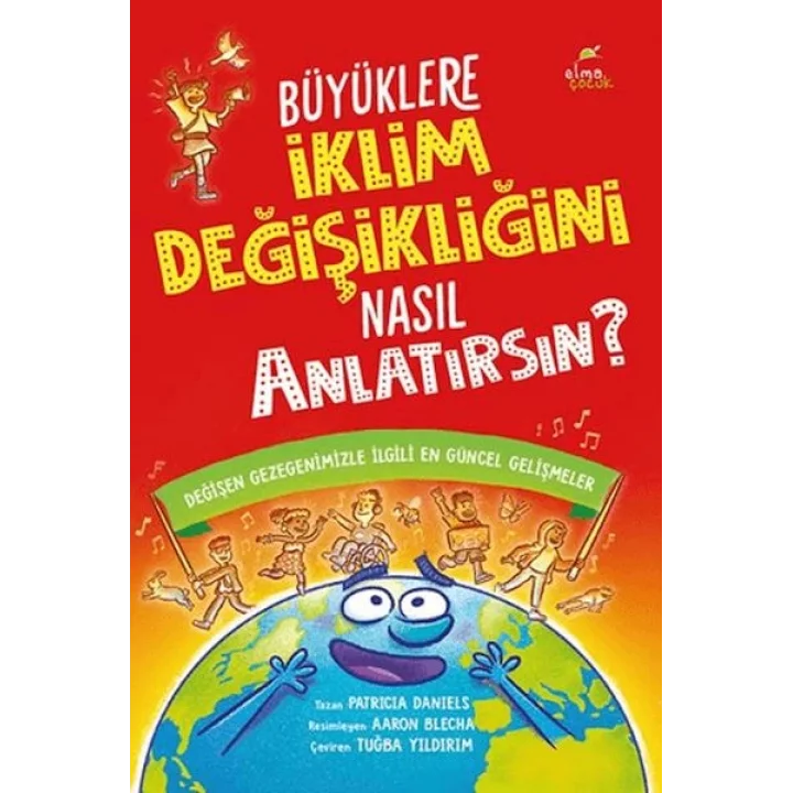 Büyüklere İklim Değişikliğini Nasıl Anlatırsın?
