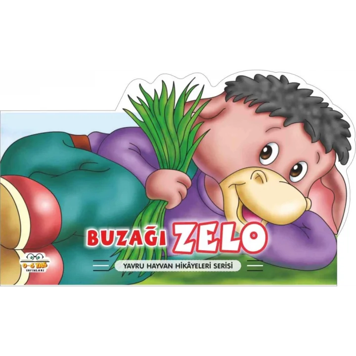 Buzağı Zelo - Yavru Hayvan Hikayeleri Serisi