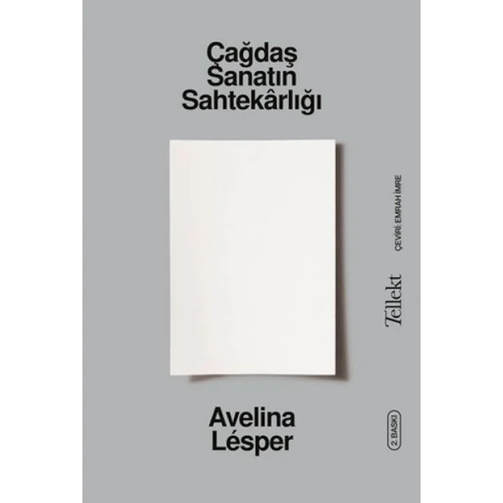 Çağdaş Sanatın Sahtekârlığı