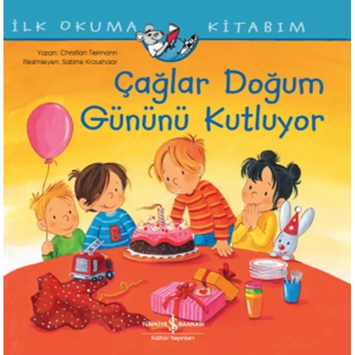 Çağlar Doğum Günü Kutluyor - İlk Okuma Kitabım