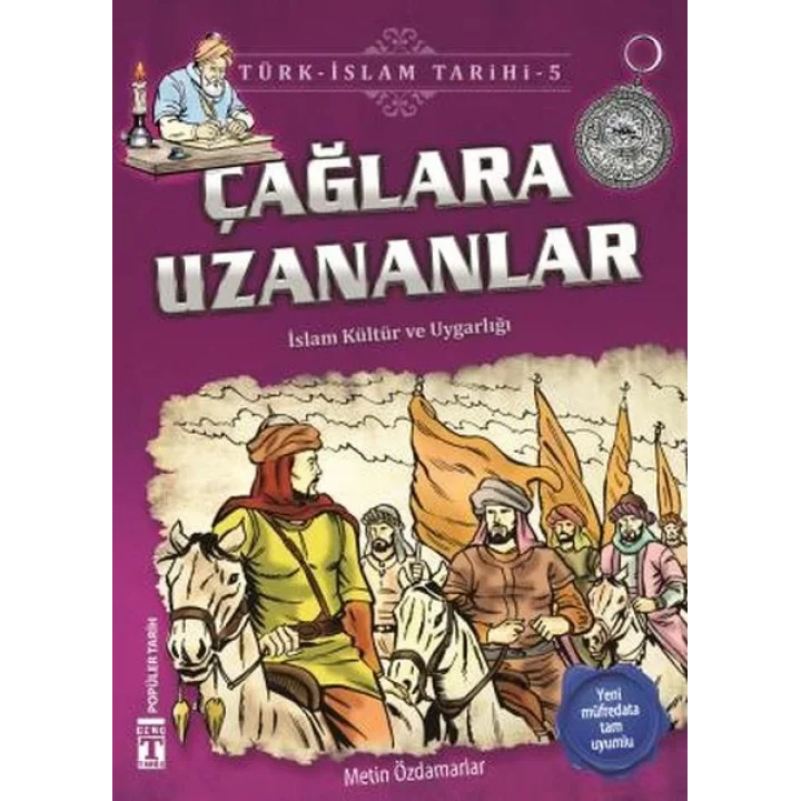 Çağlara Uzananlar - Türk İslam Tarihi 5