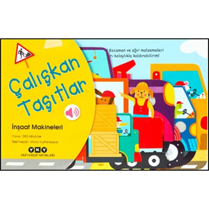 Çalışkan Taşıtlar - İnşaat Makineleri
