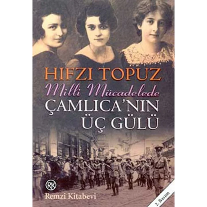 Çamlıcanın Üç Gülü