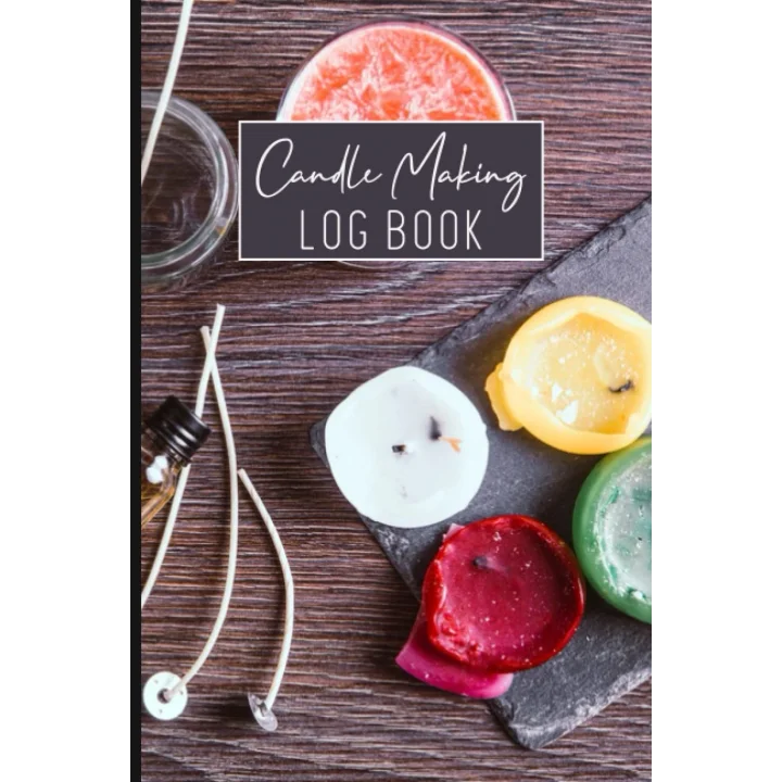 Candle Making Log Book: Homemade Candle Making Record Journal for Beginners