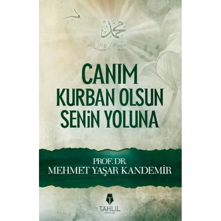 Canım Kurban Olsun Senin Yoluna
