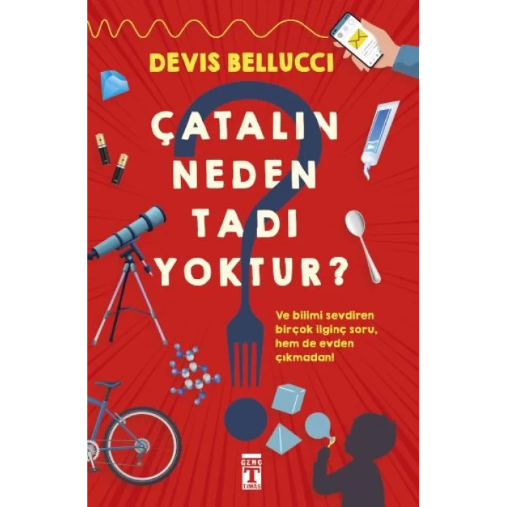 Çatalın Neden Tadı Yoktur?