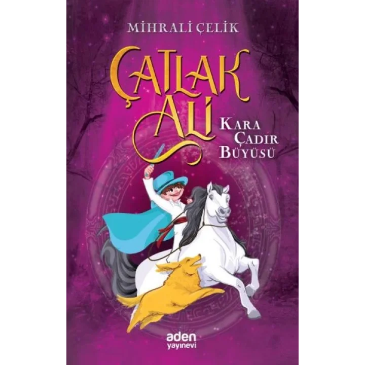 Çatlak Ali Kara Çadır Büyüsü