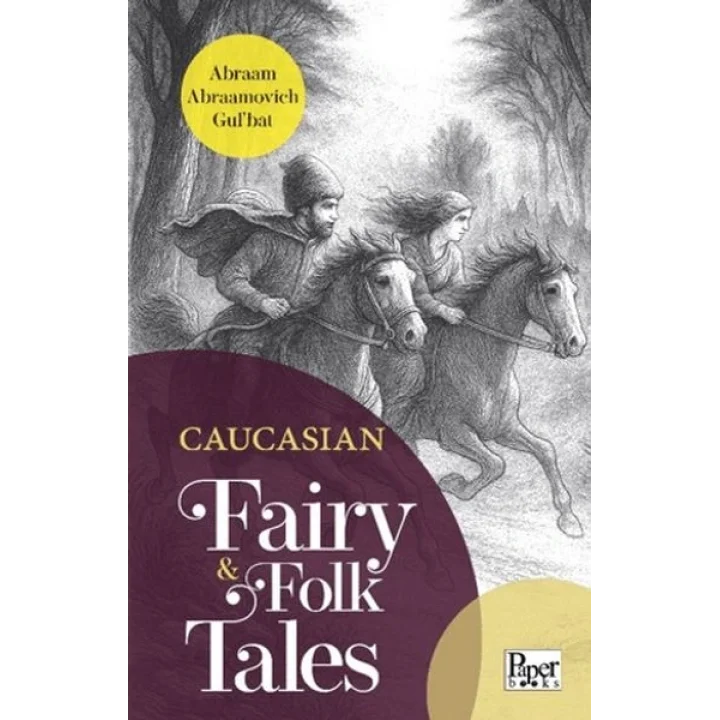 Caucasian Fairy & Folk Tales