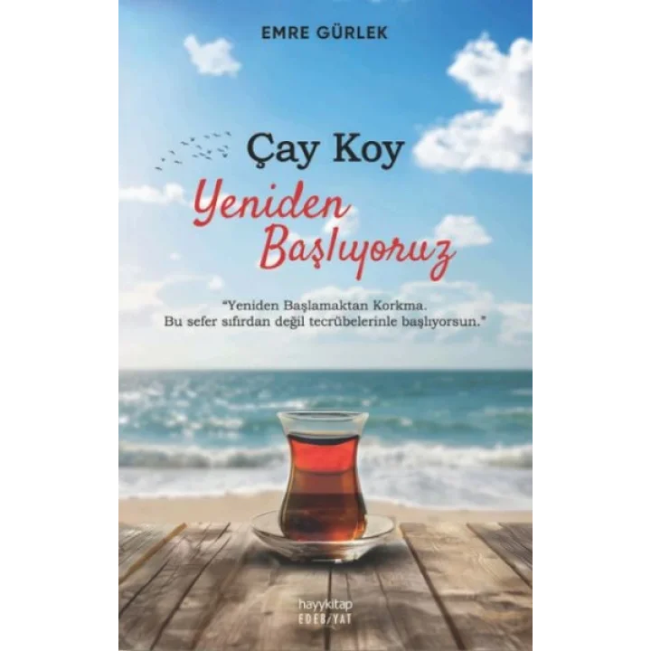 Çay Koy Yeniden Başlıyoruz