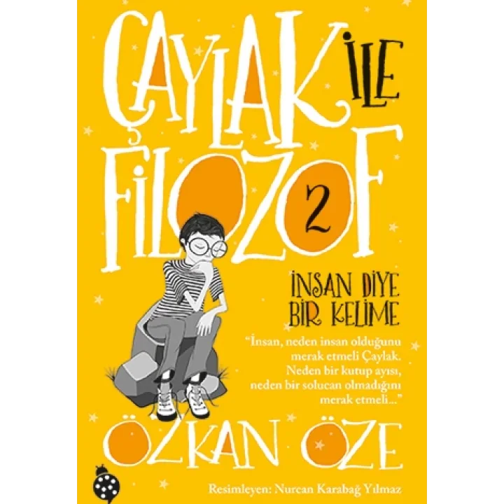 Çaylak İle Filozof 2- İnsan Diye Bir Kelime