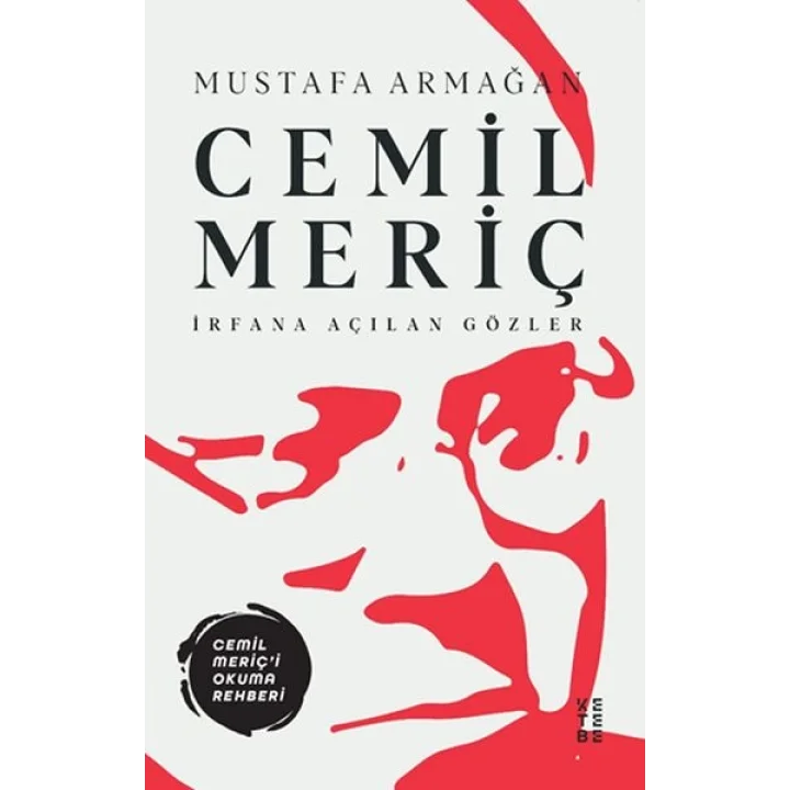 Cemil Meriç - İrfana Açılan Gözler