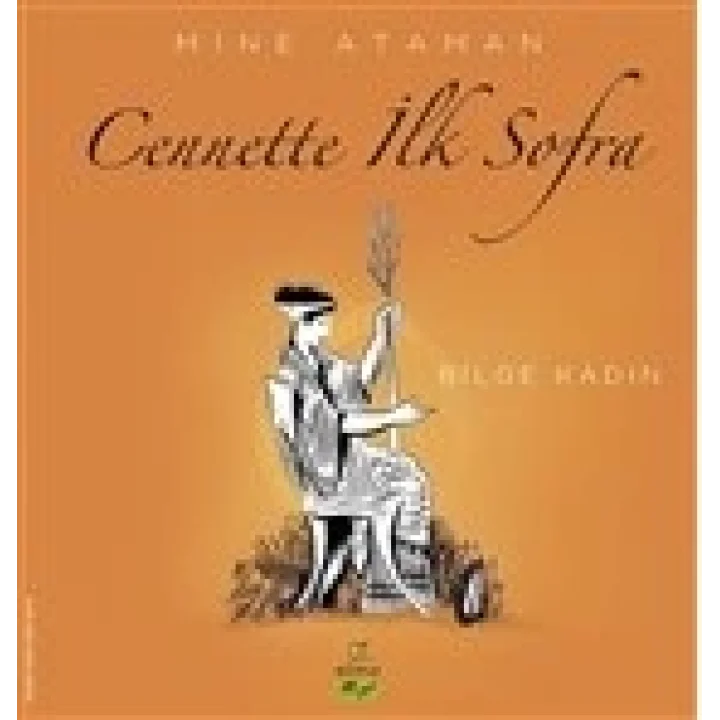 Cennette İlk Sofra - Bilge Kadın
