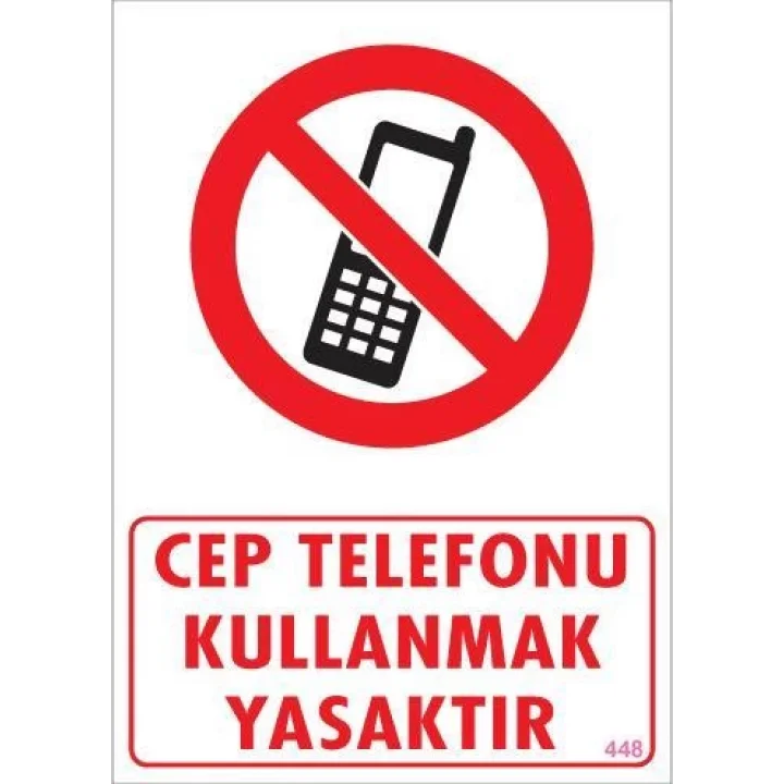Mey İthalat® Cep Telefonu Kullanma Uyarı Levhası 25x35 KOD:448