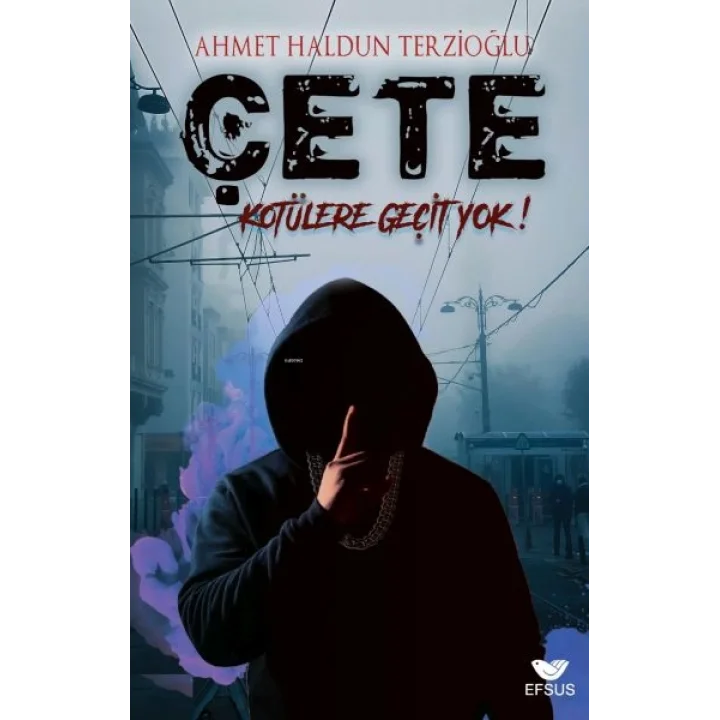 Çete Kötülere Geçit Yok