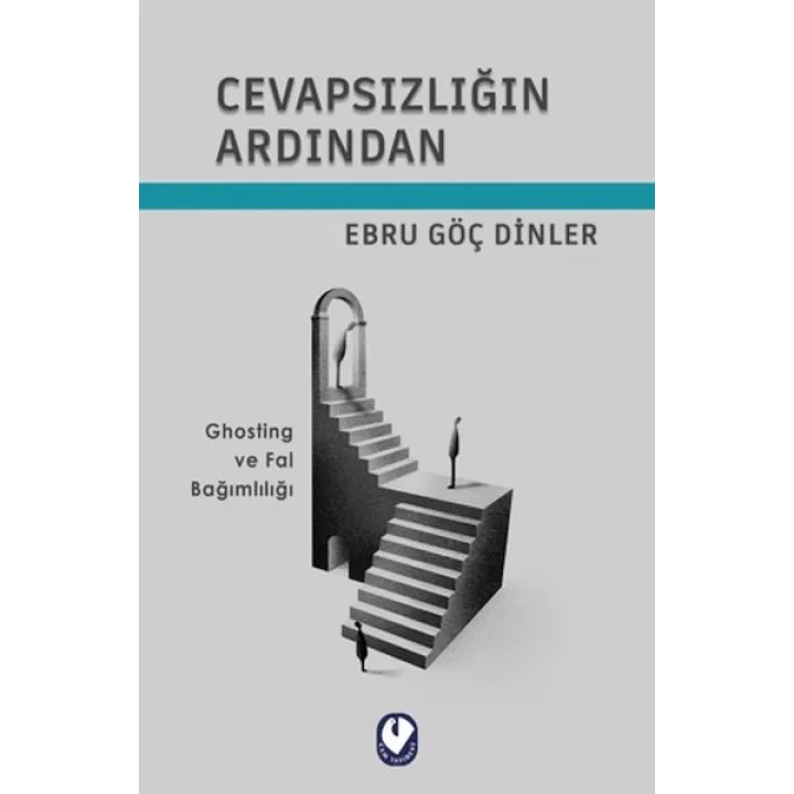 Cevapsızlığın Ardından