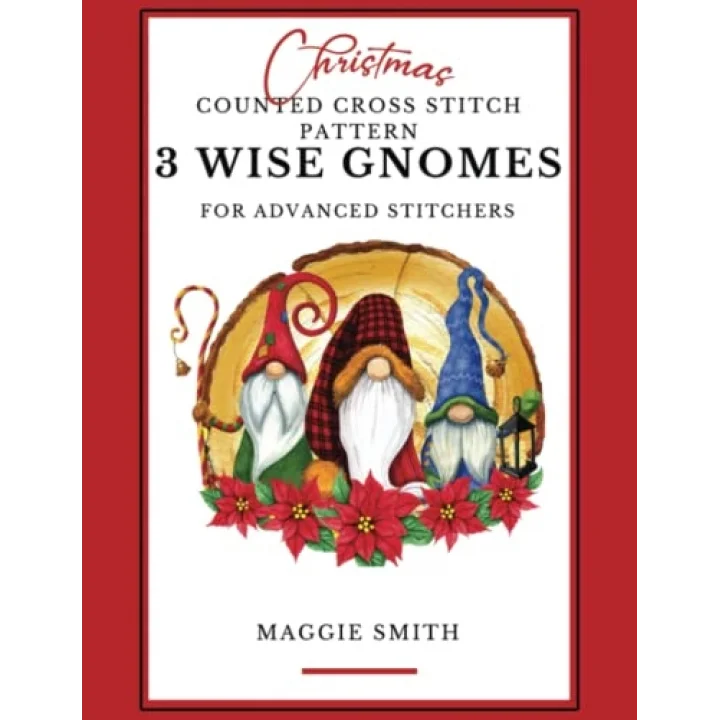 Christmas Counted Cross Stitch Pattern for Advanced Stitchers | 3 Wise Gnomes: Adult Level Full Color Chart Book with Floss List