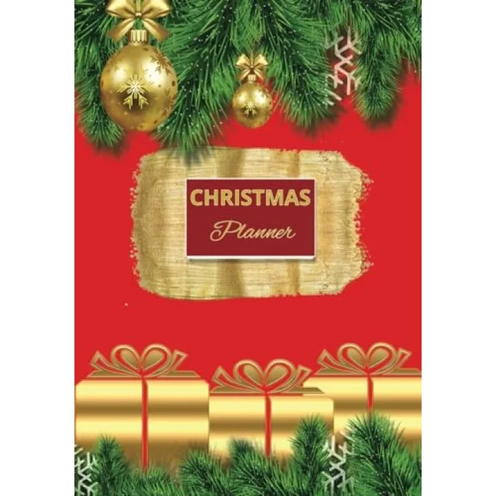 Christmas Planner: Christmas design Planner & Organizer Book - Includes: Expense tracker, Gift List, Day Planner, Weekly Planner, Monthly Planner, Tracker, Holiday Recipes, Bucket List, Notes