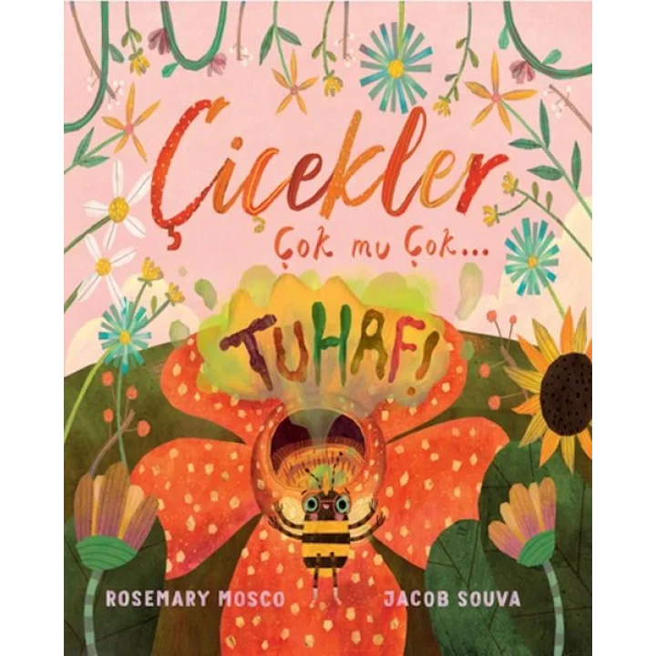 Çiçekler Çok mu Çok… Tuhaf!