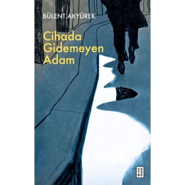 Cihada Gidemeyen Adam