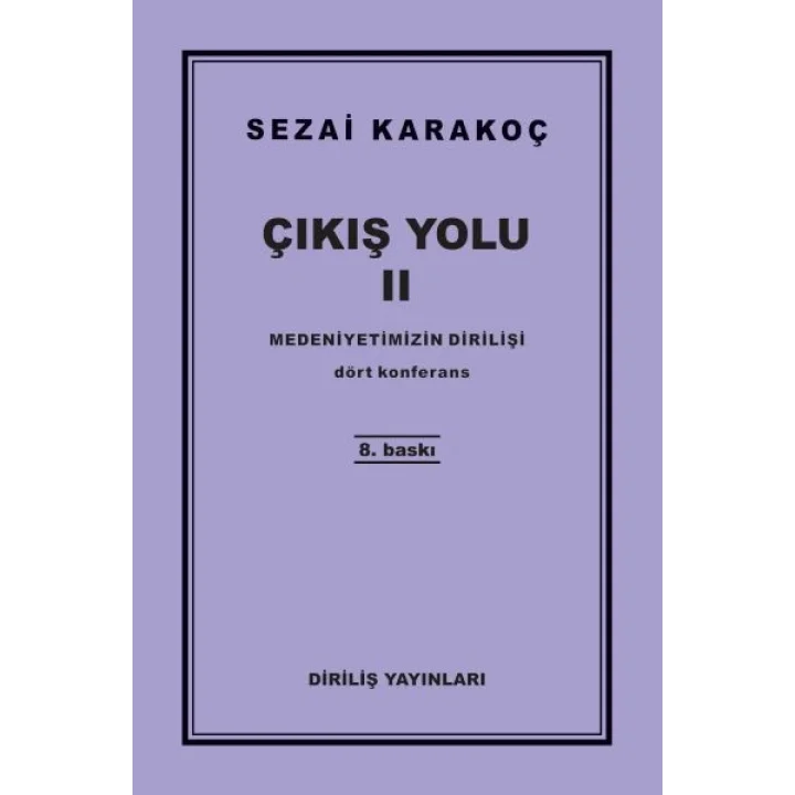 Çıkış Yolu 2 - Medeniyetimizin Dirilişi