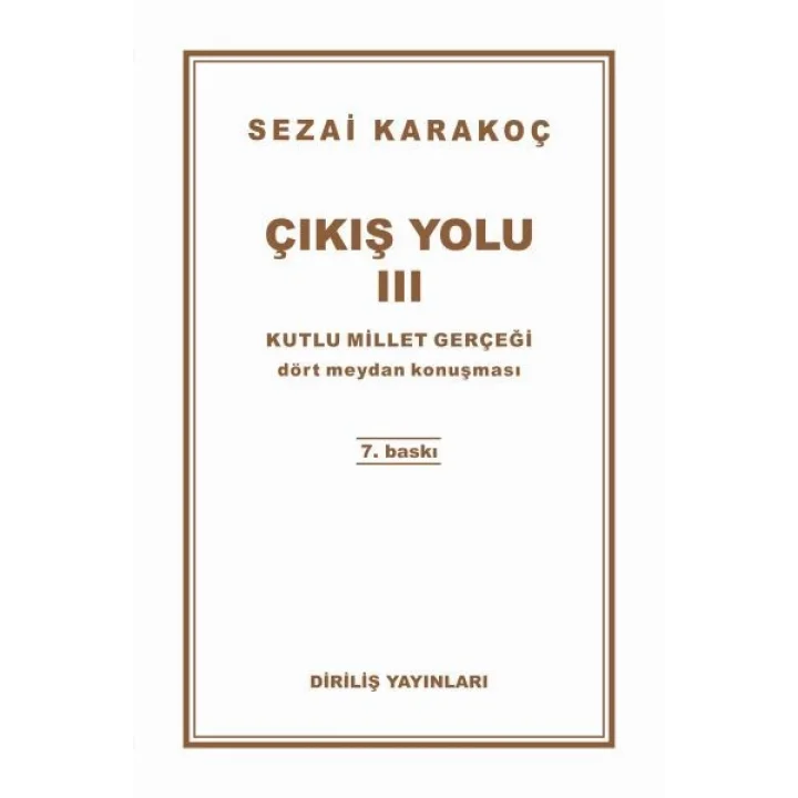 Çıkış Yolu 3 - Kutlu Millet Gerçeği