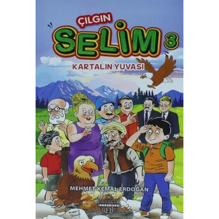 Çılgın Selim 3 - Kartalın Yuvası