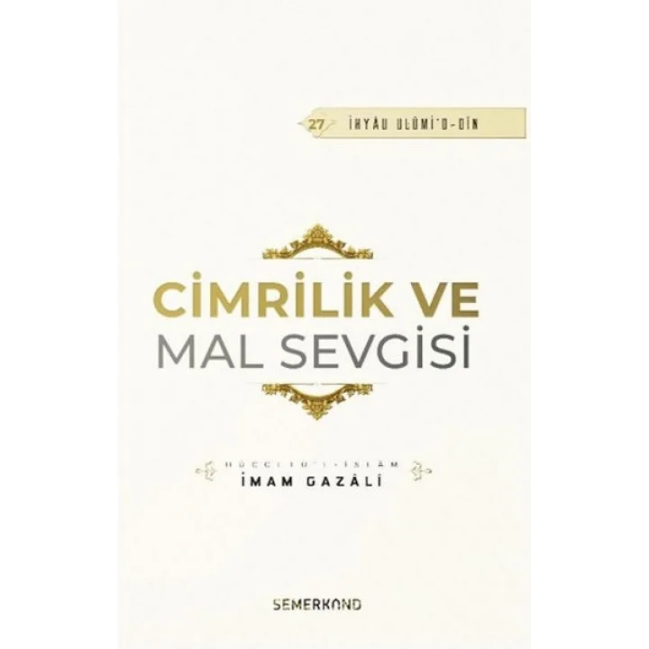 Cimrilik Ve Mal Sevigisi