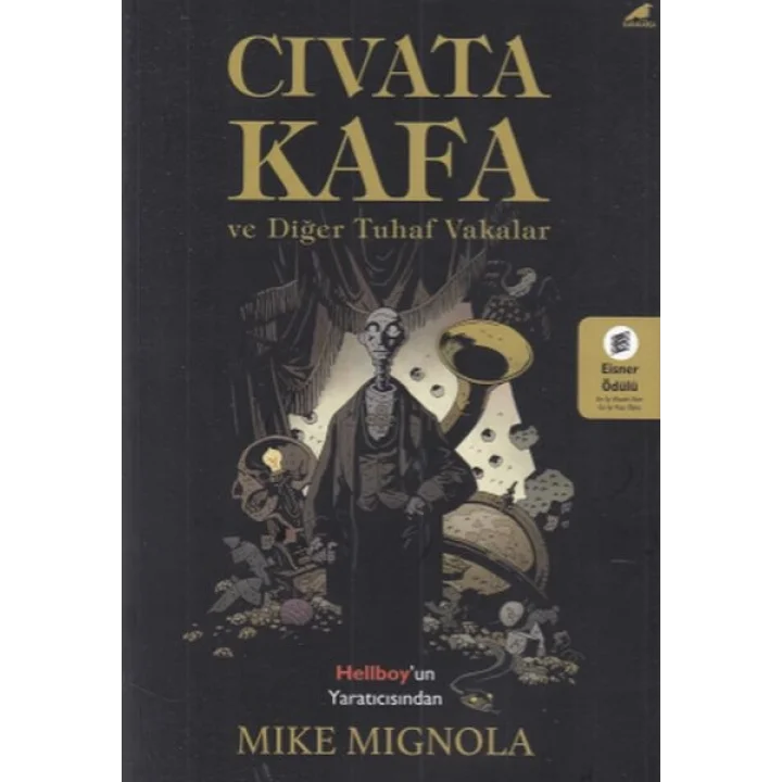 Civata Kafa ve Diğer Tuhaf Vakalar