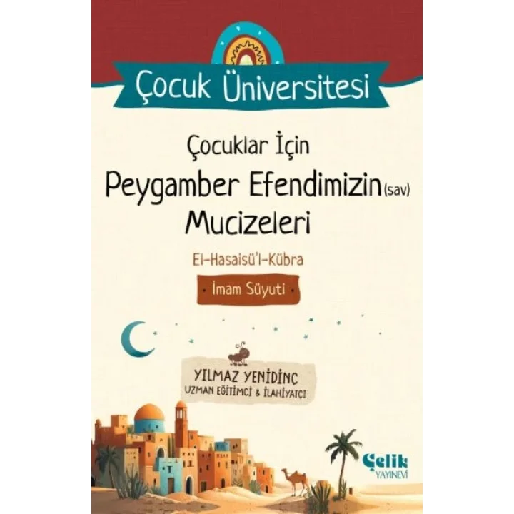 Çocuklar İçin Peygamber Efendimizin (Sav) Mucizeleri - Çocuk Üniversitesi