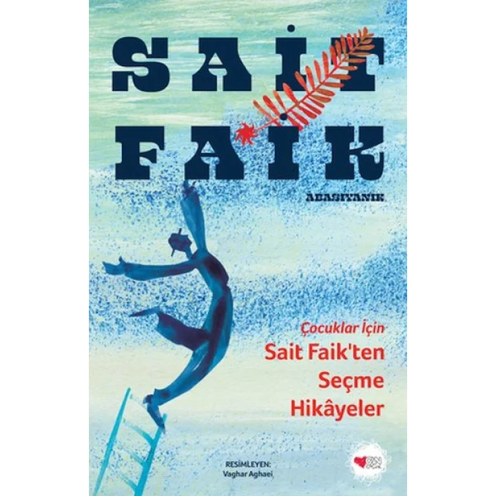 Çocuklar İçin Sait Faikten Seçme Hikâyeler