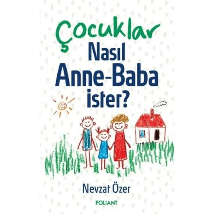 Çocuklar Nasıl Anne Baba İster?