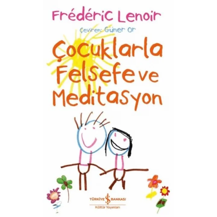 Çocuklarla Felsefe ve Meditasyon