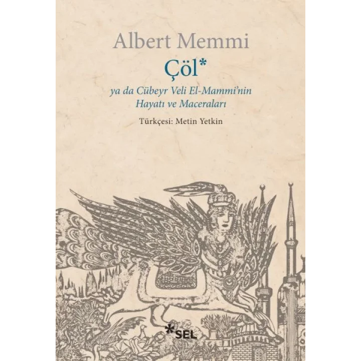 Çöl ya da Cübeyr Veli El-Mamminin Hayatı ve Maceraları