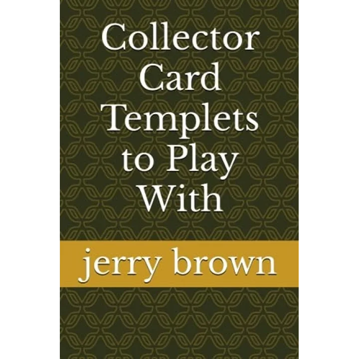 Collector Card Templets to Play With