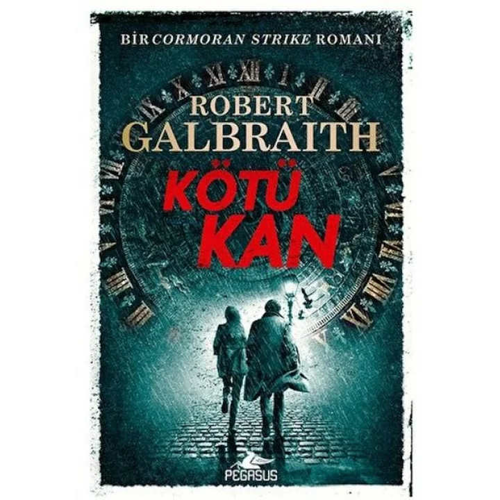 Cormoran Strike 5 - Kötü Kan