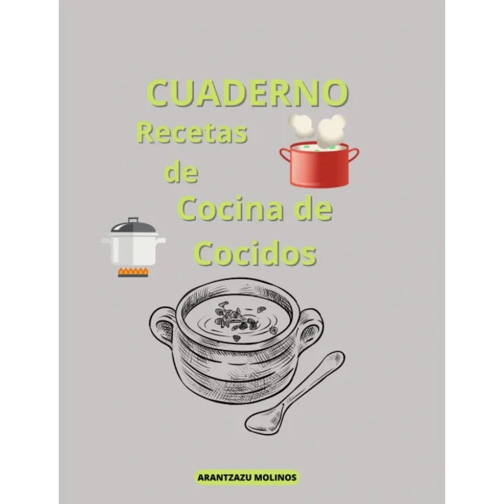 CUADERNO Recetas de Cocina de Cocidos (Spanish Edition)