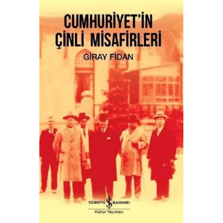 Cumhuriyetİn Çinli Misafirleri