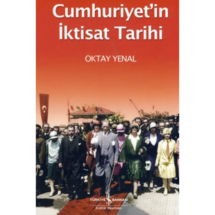 Cumhuriyetin İktisat Tarihi